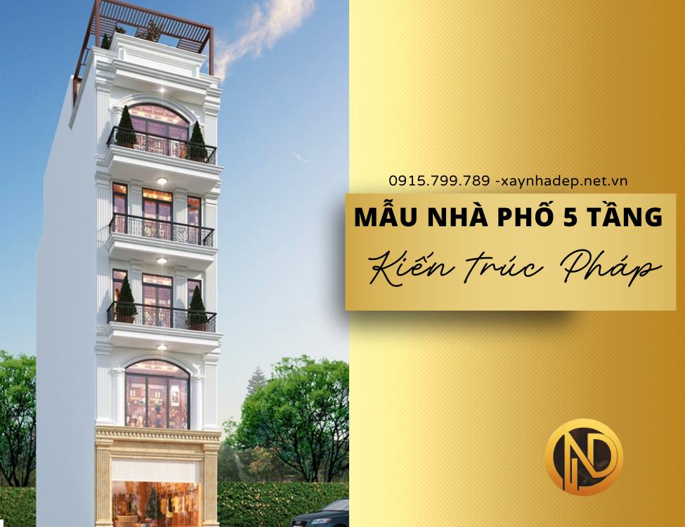 Mẫu thiết kế nhà ống 5 tầng kiến trúc Pháp