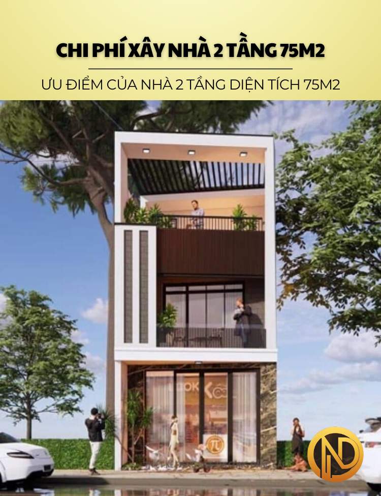 Ưu điểm của nhà 2 tầng diện tích 75m2