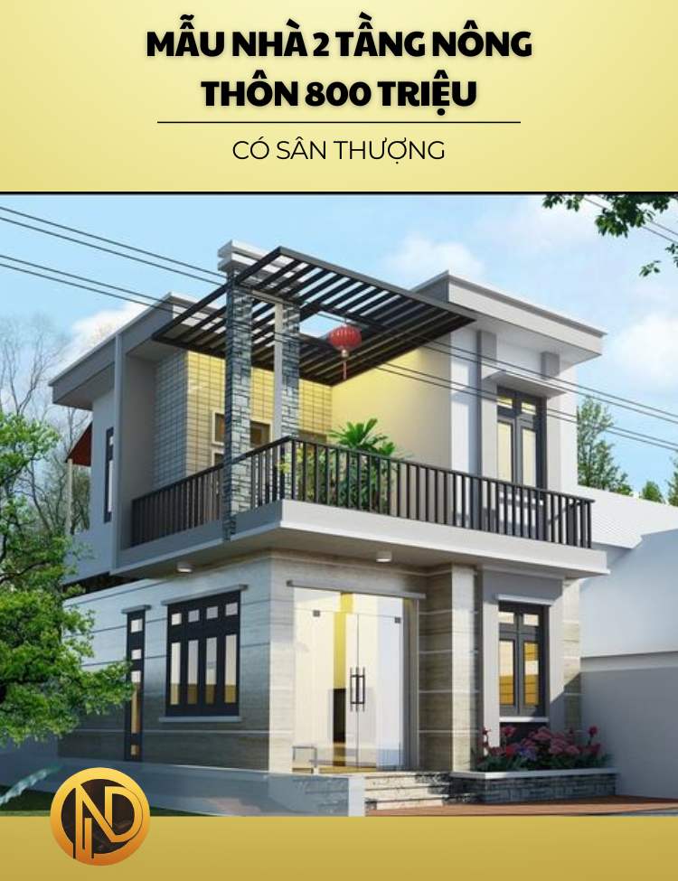 Mẫu thiết kế nhà 2 tầng dưới 800 triệu có sân thượng ở nông thôn