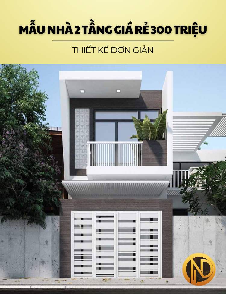 xây nhà 2 tầng 300 triệu hiện đại