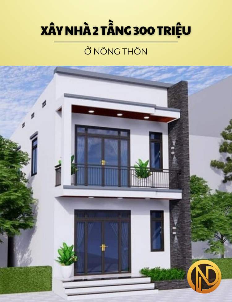 Xây nhà 2 tầng 300 triệu ở nông thôn