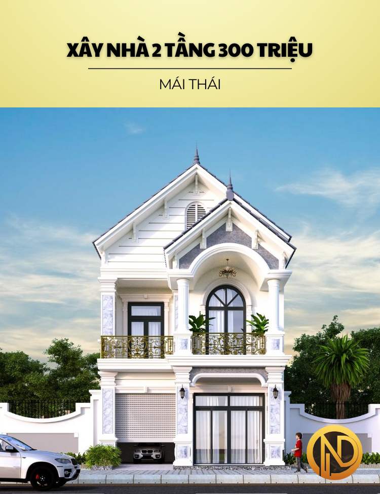 Xây nhà 2 tầng 300 triệu ở nông thôn mái Thái