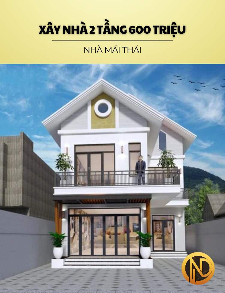 nhà mái thái 2 tầng 600 triệu