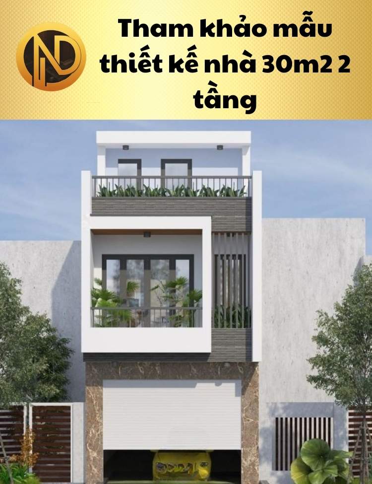 chi phí xây nhà 2 tầng 30m2