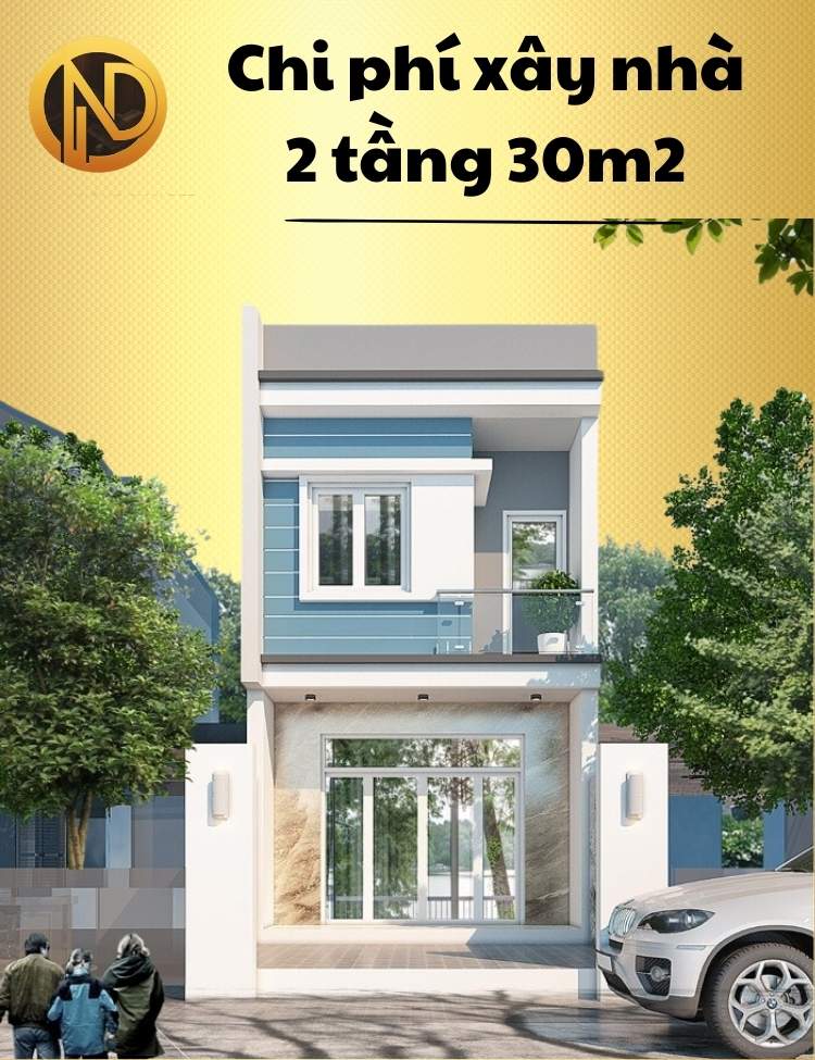 chi phí xây nhà 2 tầng 30m2