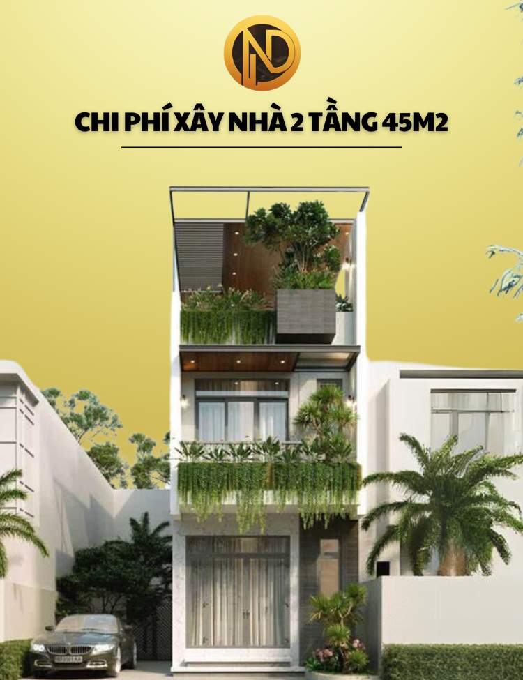 chi phí xây nhà 2 tầng 45m2