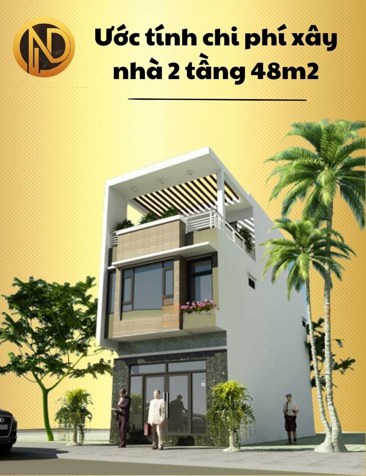 Chi phí xây nhà 2 tầng 48m2