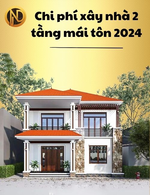 chi phí xây nhà 2 tầng mái tôn