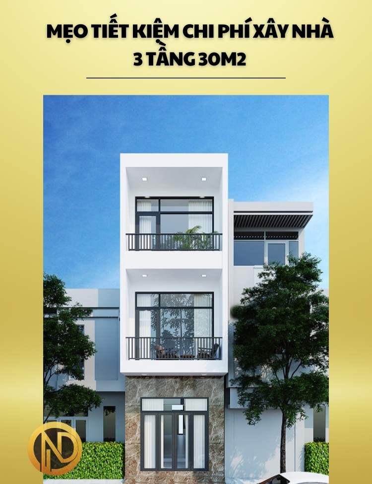 chi phí xây nhà 3 tầng 30m2