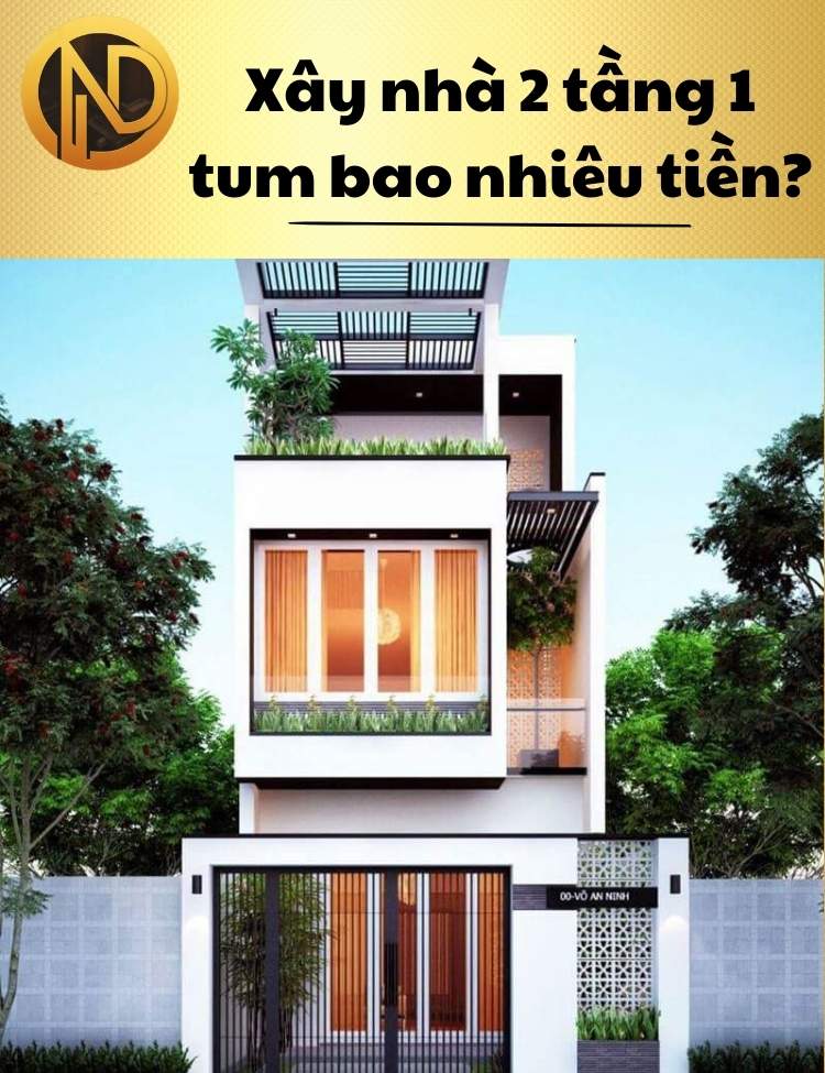 xây nhà 2 tầng 1 tum hết bao nhiêu