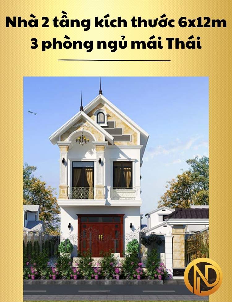 Nhà 2 tầng kích thước 6x12m 3 phòng ngủ mái Thái