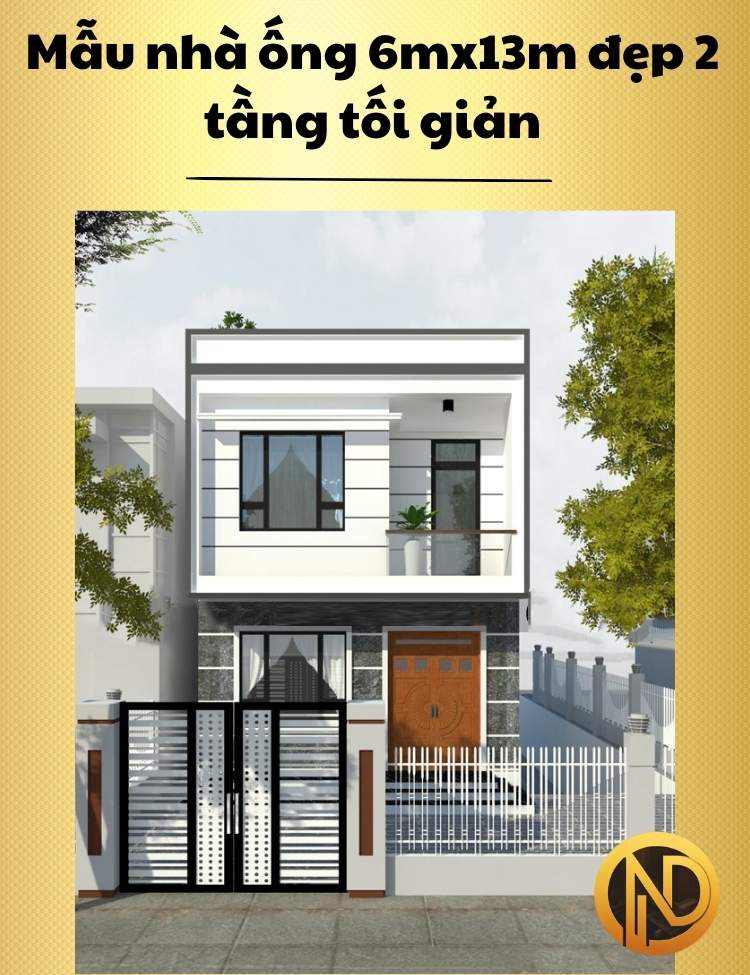 Mẫu nhà ống 6mx13m đẹp 2 tầng tối giản