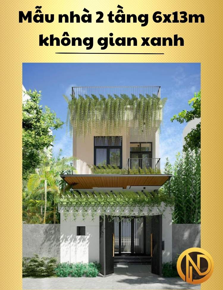 Mẫu nhà 2 tầng 6x13m không gian xanh