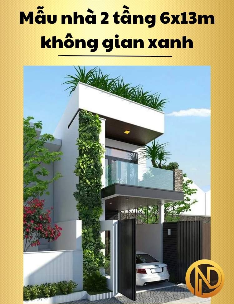 Mẫu nhà 2 tầng 6x13m không gian xanh