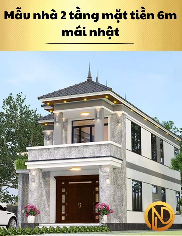 Mẫu nhà 2 tầng mặt tiền 6m mái nhật