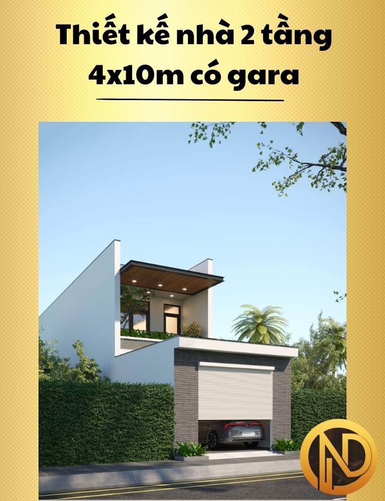 Thiết kế nhà 2 tầng 4x10m có gara