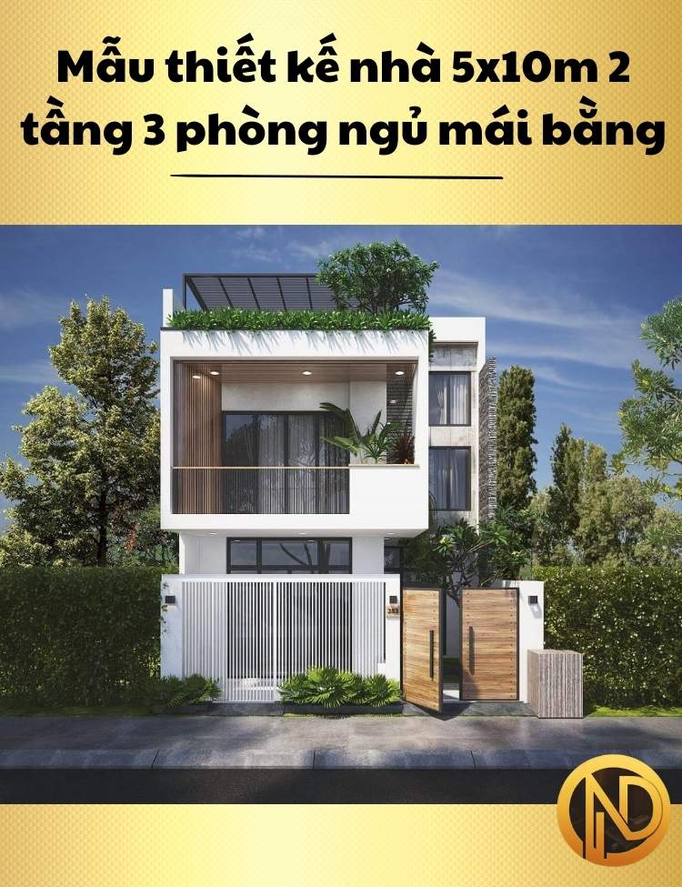 Mẫu thiết kế nhà 5x10m 2 tầng 3 phòng ngủ mái bằng