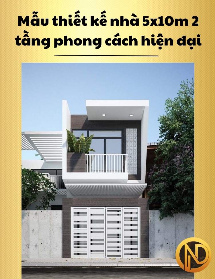 Mẫu thiết kế nhà 5x10m 2 tầng 3 phòng ngủ phong cách hiện đại