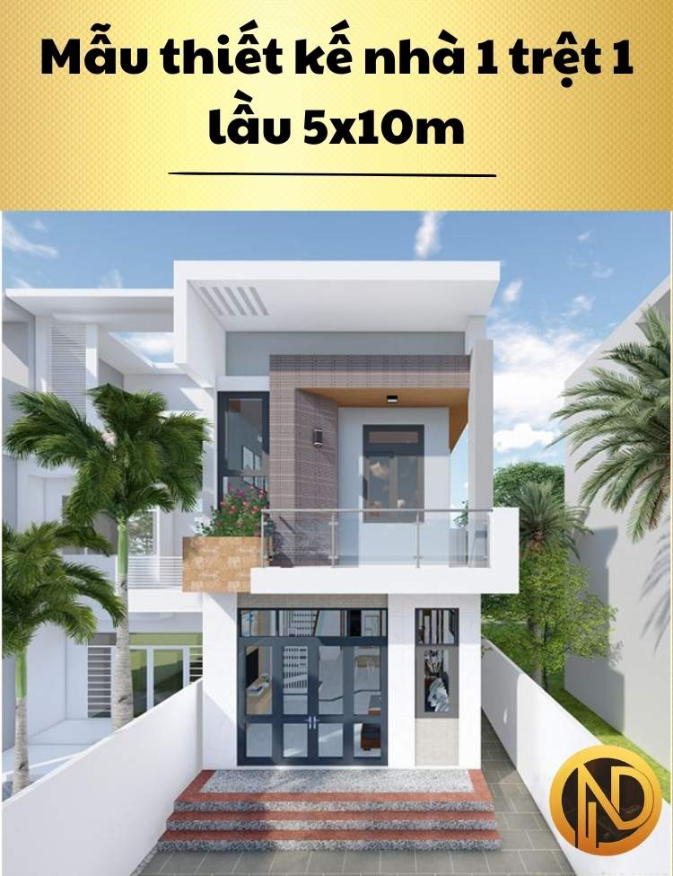 Mẫu thiết kế nhà 1 trệt 1 lầu 5x10m