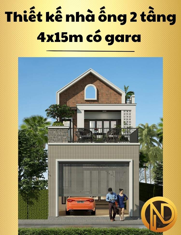 Thiết kế nhà ống 2 tầng 4x15m có gara 