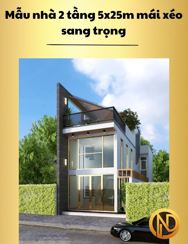 Mẫu nhà 2 tầng 5x25m mái xéo sang trọng