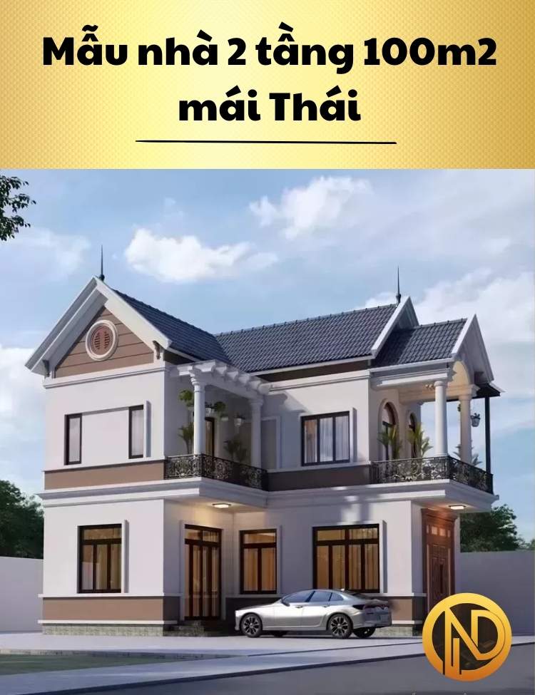 Mẫu nhà 2 tầng 100m2 mái Thái