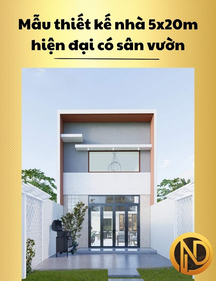 Mẫu thiết kế nhà 5x20m hiện đại có sân vườn