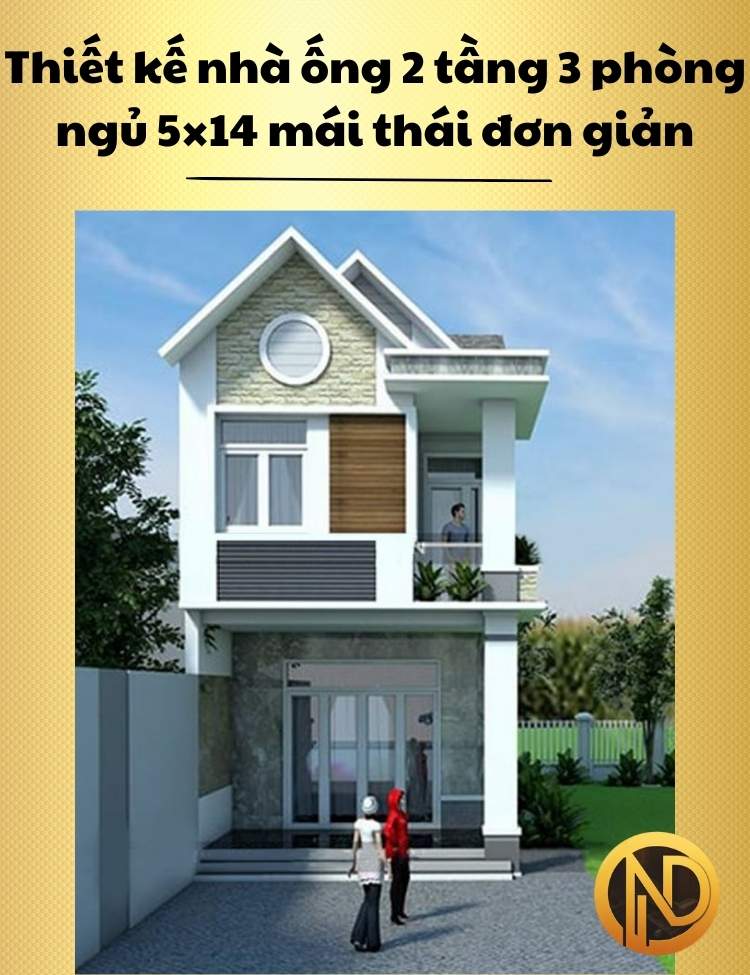 Thiết kế nhà ống 2 tầng 3 phòng ngủ 5×14 mái thái đơn giản