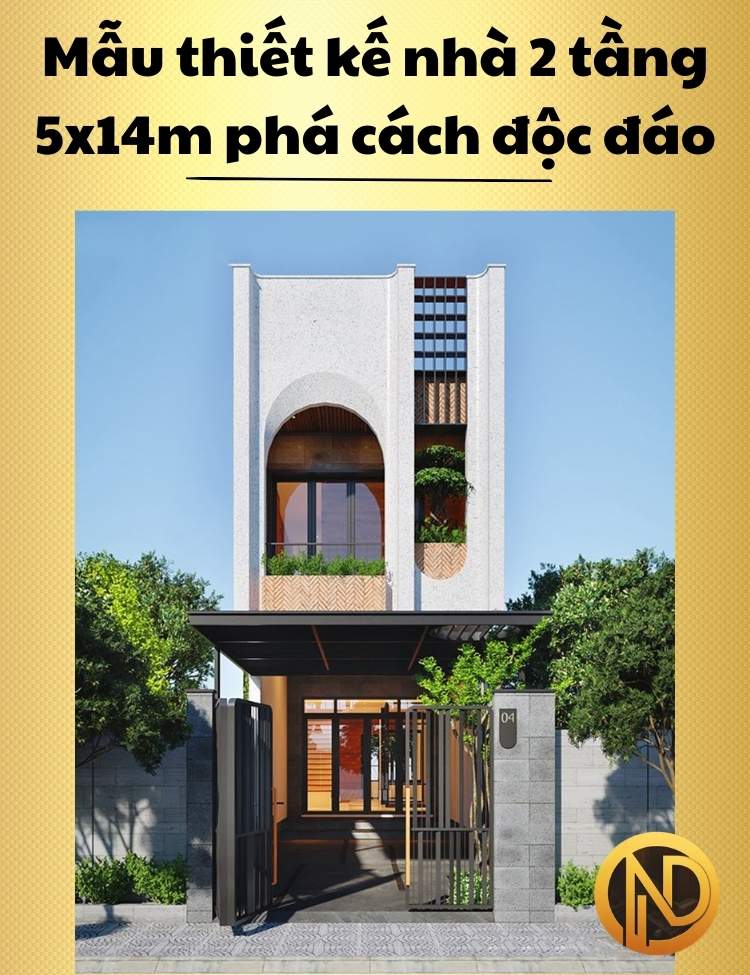 Mẫu thiết kế nhà 2 tầng 5x14m phá cách độc đáo