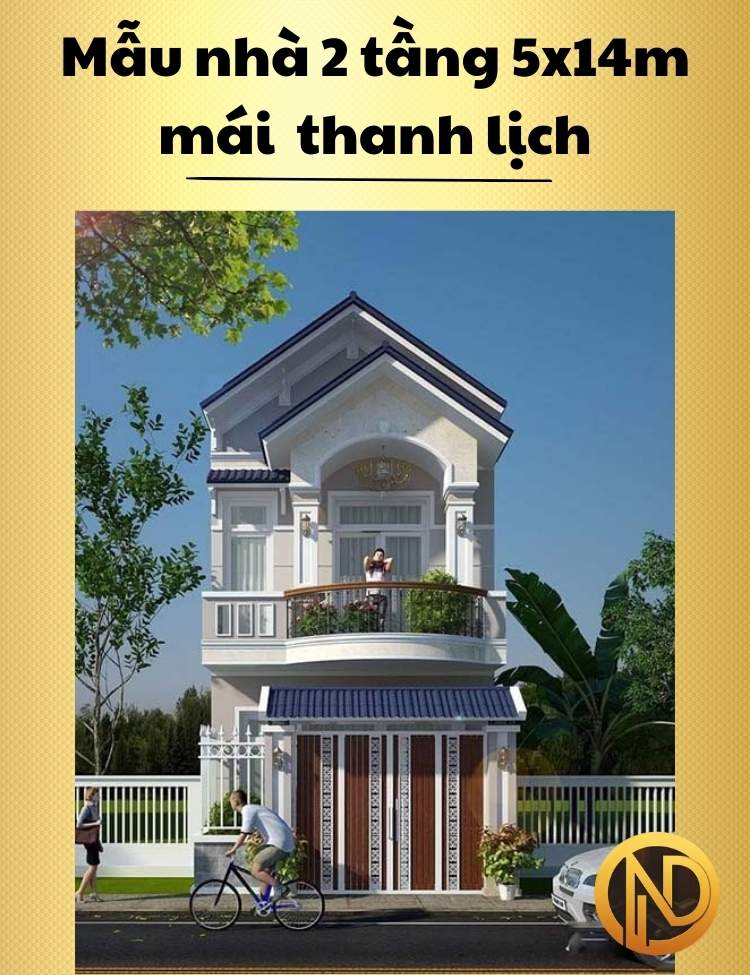 Mẫu nhà 2 tầng 5x14m mái thanh lịch