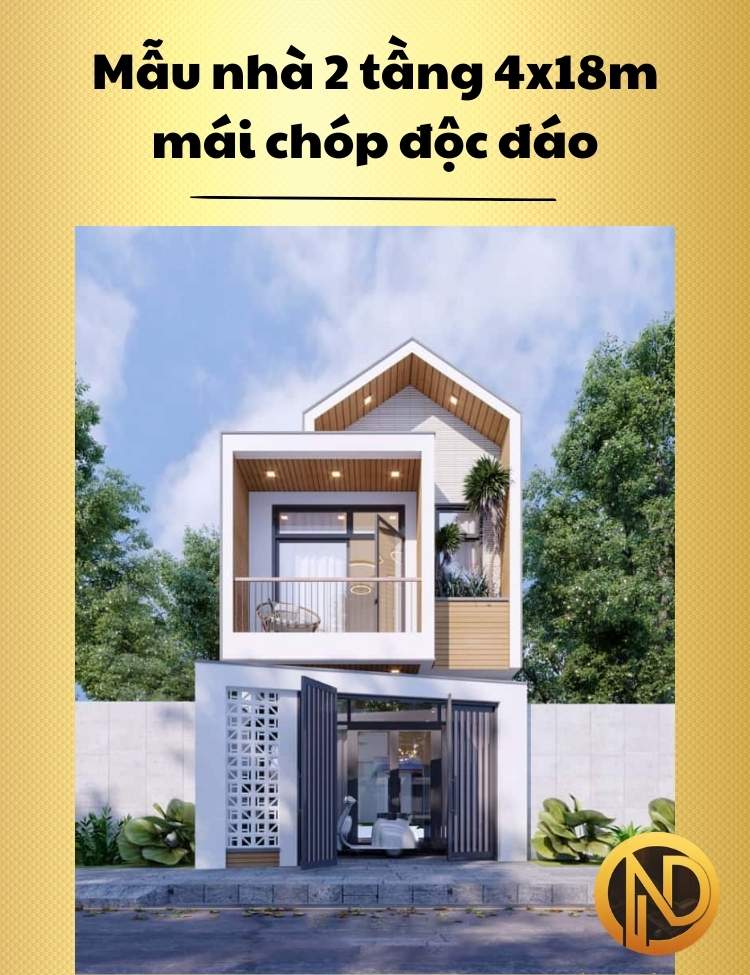 Mẫu nhà 2 tầng 4x18m mái chóp độc đáo