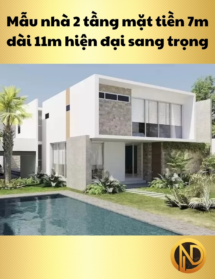 Mẫu nhà 2 tầng mặt tiền 7m dài 11m hiện đại sang trọng