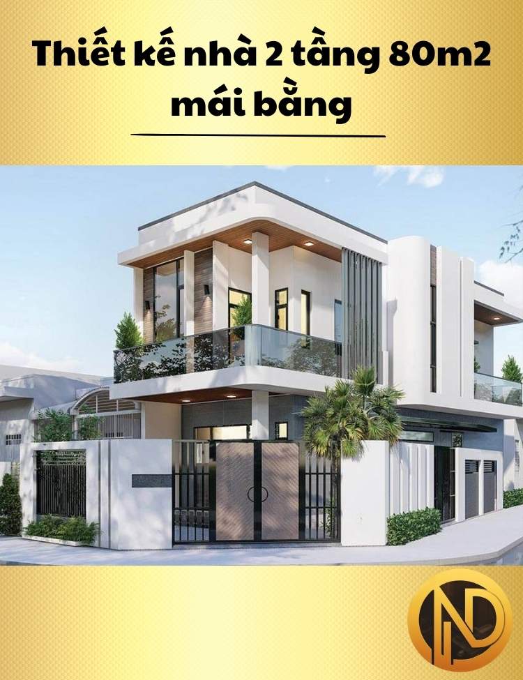 Thiết kế nhà 2 tầng 80m2 mái bằng