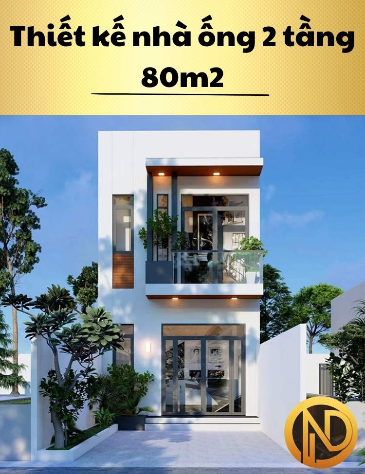 Thiết kế nhà ống 2 tầng 80m2