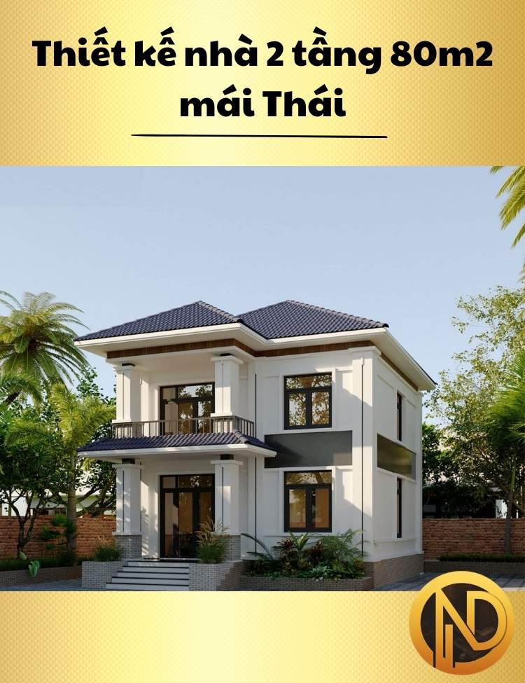 Thiết kế nhà 2 tầng 80m2 mái Thái