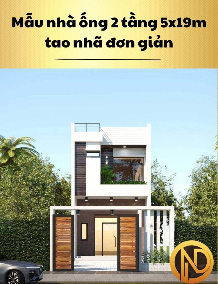 Mẫu nhà ống 2 tầng 5x19m tao nhã đơn giản