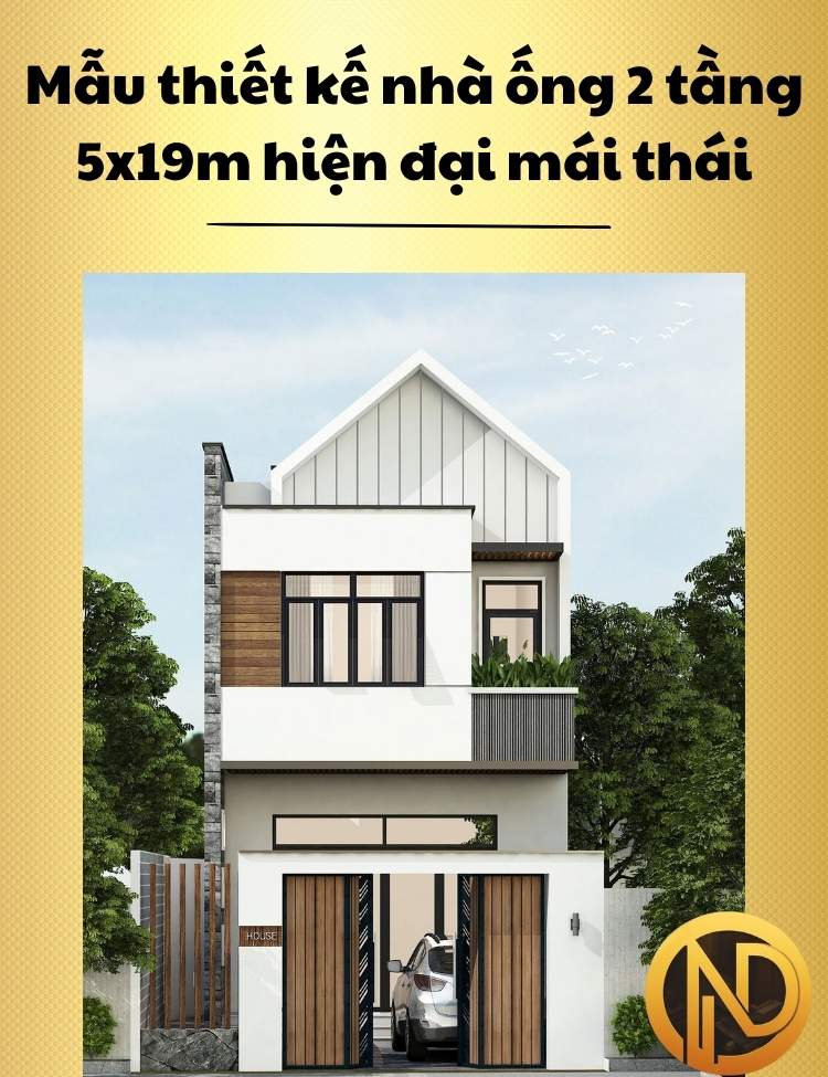 Mẫu thiết kế nhà ống 2 tầng 5x19m hiện đại mái thái