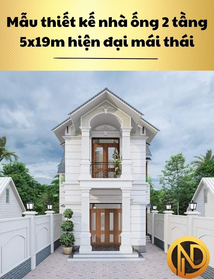 Mẫu thiết kế nhà ống 2 tầng 5x19m hiện đại mái thái