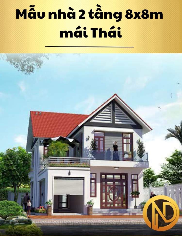 Mẫu nhà 2 tầng 8x8m mái Thái