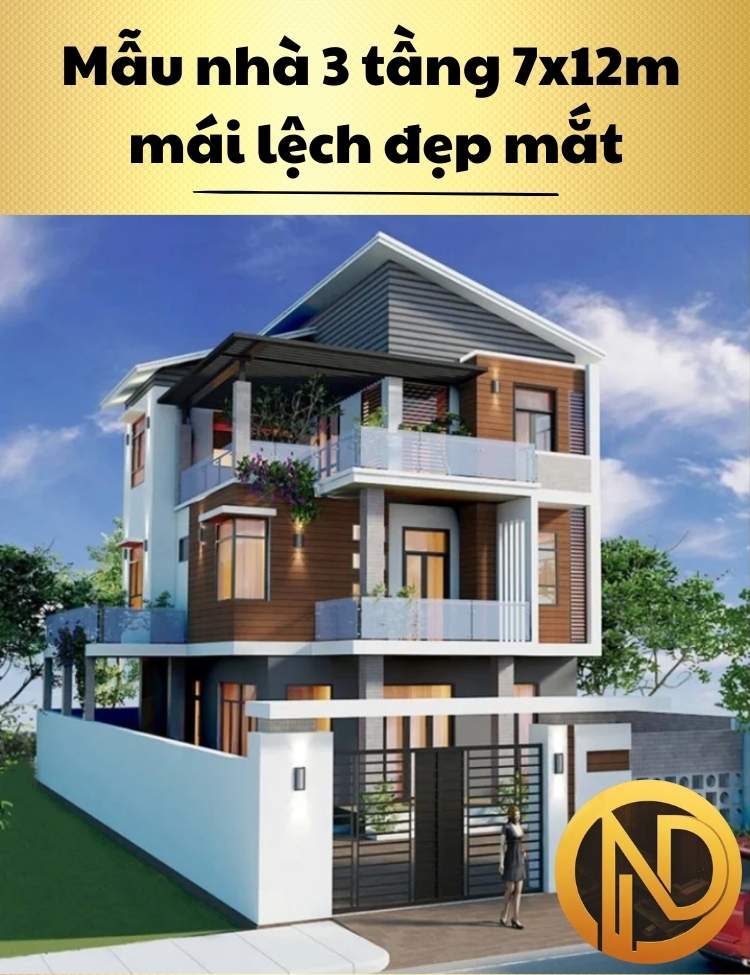 Mẫu nhà 3 tầng 7x12m mái lệch đẹp mắt