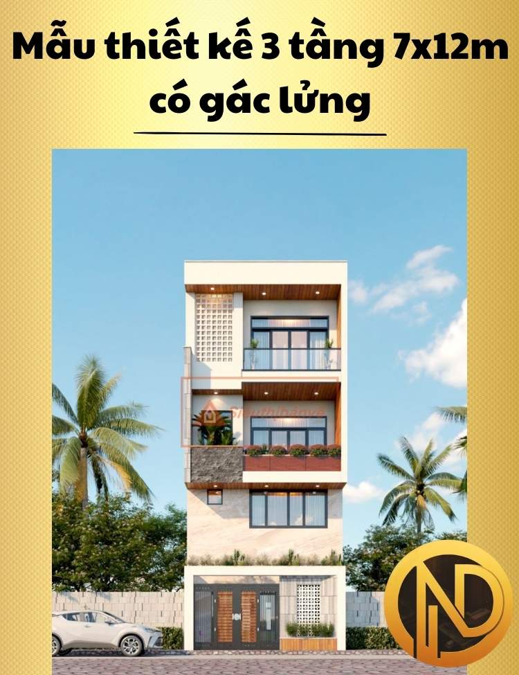 Mẫu thiết kế 3 tầng 7x12m có gác lửng