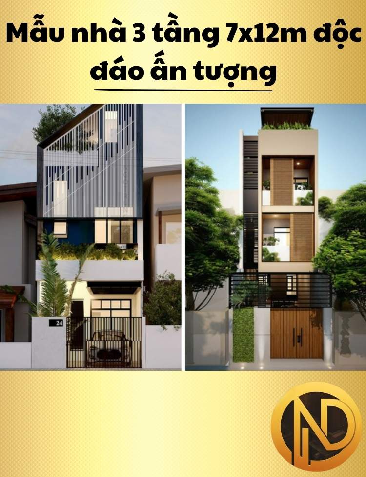 Mẫu nhà 3 tầng 7x12m độc đáo ấn tượng