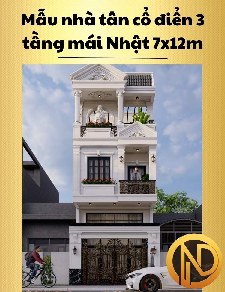 Mẫu nhà tân cổ điển 3 tầng mái Nhật 7x12m