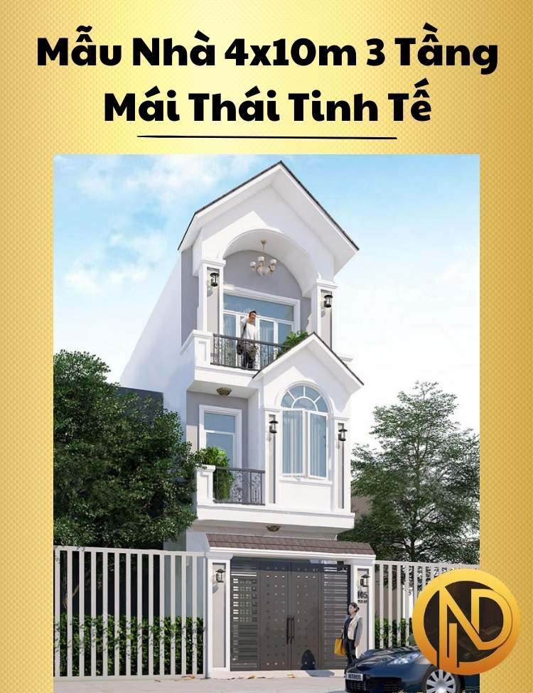 Mẫu Nhà 4x10m 3 Tầng Mái Thái Tinh Tế