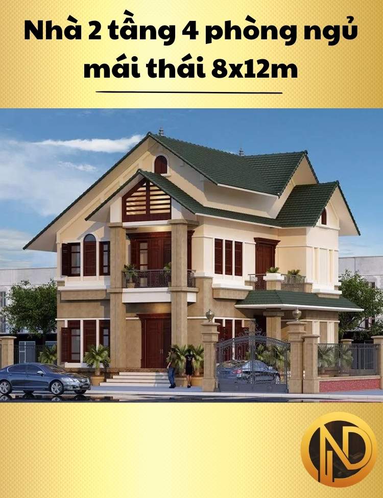 Nhà 2 tầng 4 phòng ngủ mái thái 8x12m