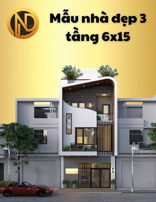 mẫu nhà đẹp 3 tầng 6x15