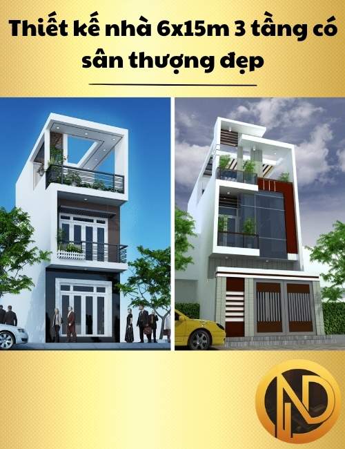 Thiết kế nhà 6x15m 3 tầng có sân thượng đẹp