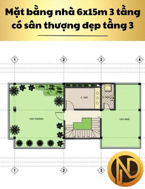 Thiết kế nhà 6x15m 3 tầng có sân thượng đẹp