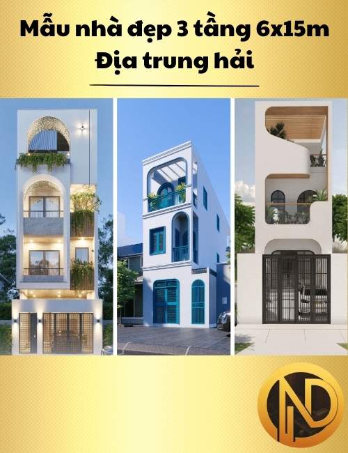 Mẫu nhà đẹp 3 tầng 6x15m Địa trung hải