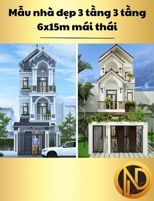 Mẫu nhà đẹp 3 tầng 6x15m mái thái